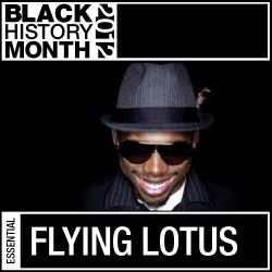 Black History Month: Flying Lotus