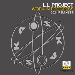 Work In Progress (2024 Remixes II)