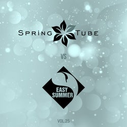 Spring Tube vs. Easy Summer, Vol.25