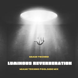 Luminous Reverberation