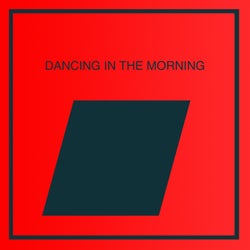 Dancing in the Morning
