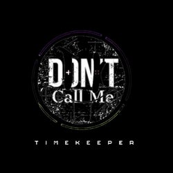 Don't Call Me