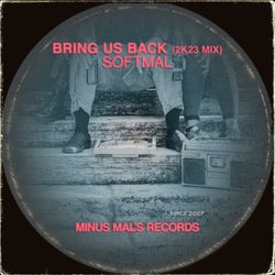 Bring Us Back (2k23 Mix)