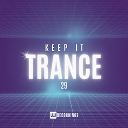 Keep It Trance, Vol. 29