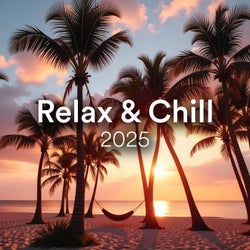 Relax & Chill 2025
