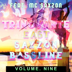 East Saxzon Bassline Volume. Nine (feat. MC SaXZoN)