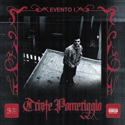 EVENTO I: Triste Pomeriggio