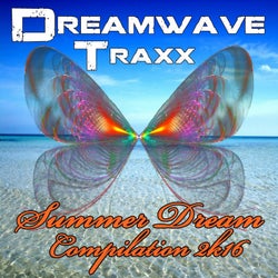 Dreamwave Traxx Summer Dream Compilation 2K16