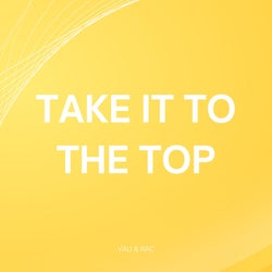Take It To The Top