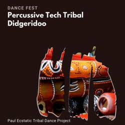 Percussive Tech Tribal Didgeridoo - Dance Fest