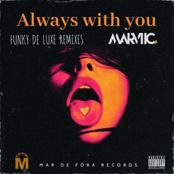 Always With You Remix
