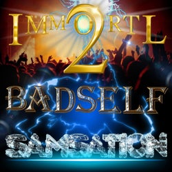 Badself (feat. Immort'l 2) [Forever Bass Mix]