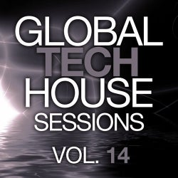 Global Tech House Sessions Vol. 14