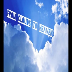 From Clouds to Heaven