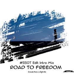 Road to Freedom (#Ssot Edit Intro Mix)