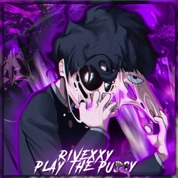 Play the Pussy (Rivexxy Brazilian Phonk)