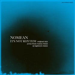 Nomean - It's Not Rhythm