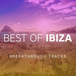 Best Of Ibiza 2015: Breakthrough Tracks