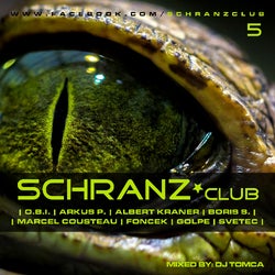 SCHRANZ*club 5