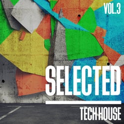 Selected Tech House, Vol. 3