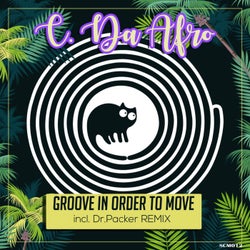 Groove In Order To Move
