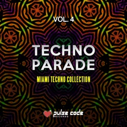 Techno Parade, Vol. 4 (Miami Techno Collection)
