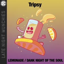 Lemonade / Dank Night of the Soul