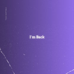 I'M BACK