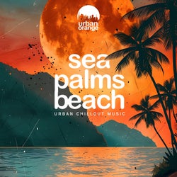 Sea, Palms, Beach: Urban Chillout Music