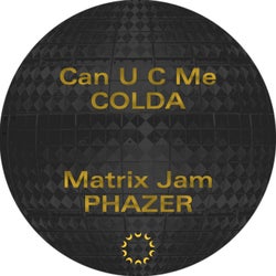 Can U C Me / Matrix Jam
