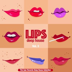 Lips Deep House, Vol. 3 (The Lips Records Depp House Selection)