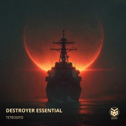 Destroyer Essential