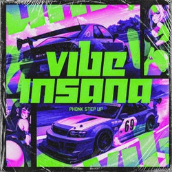 Vibe Insana Phonk Step Up