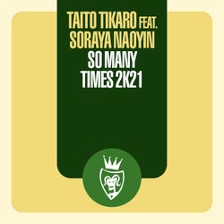 So Many Times (2k21 Remixes)