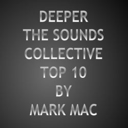 The Sounds Collective Deeper. Top 10 Mark Mac