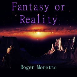 Fantasy or Reality