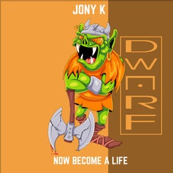 Now Become a Life