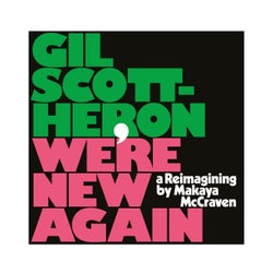 We're New Again - A Reimagining by Makaya McCraven