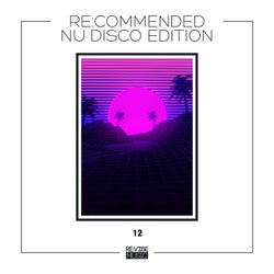 Re:Commended - Nu Disco Edition, Vol. 12