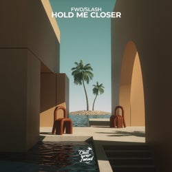 Hold Me Closer