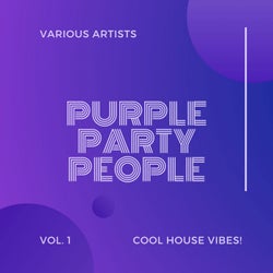 Purple Party People (Cool House Vibes), Vol. 1