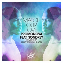 Match Our Love feat. Sondrey