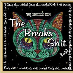 Breaks Shit Vol.1 by KillBeat (SP)