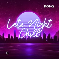 Late Night Chill 013