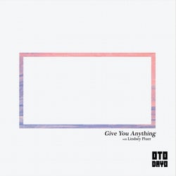 Give You Anything (feat. Lindsey Pluer)