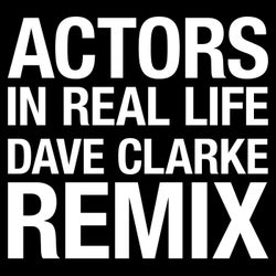 In Real Life (Dave Clarke Remix)