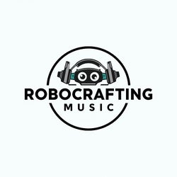 RoboCrafting Music
