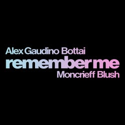 Remember Me - Extended Mix