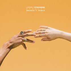 Lovers + Strangers (Mousse T. Remix)