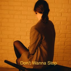 Don't Wanna Stop